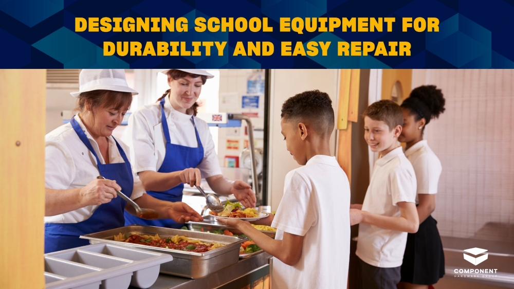 Designing School Equipment for Durability and Easy Repair